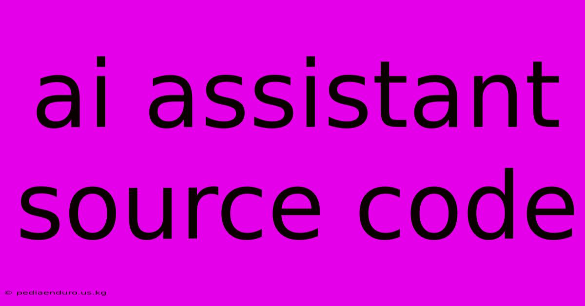 Ai Assistant Source Code