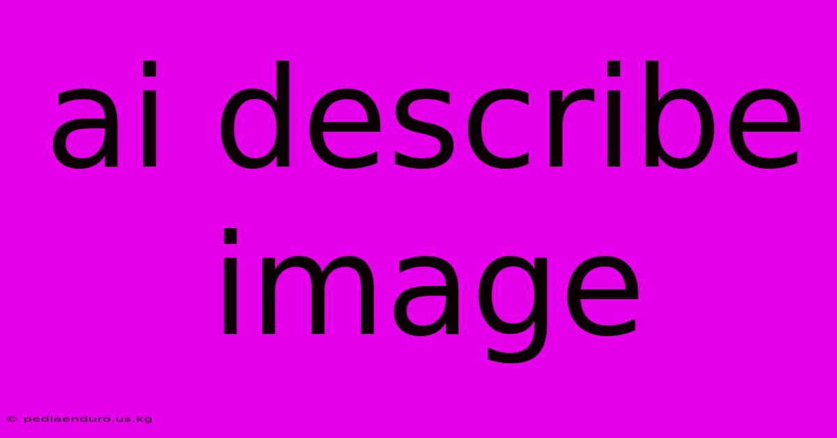 Ai Describe Image