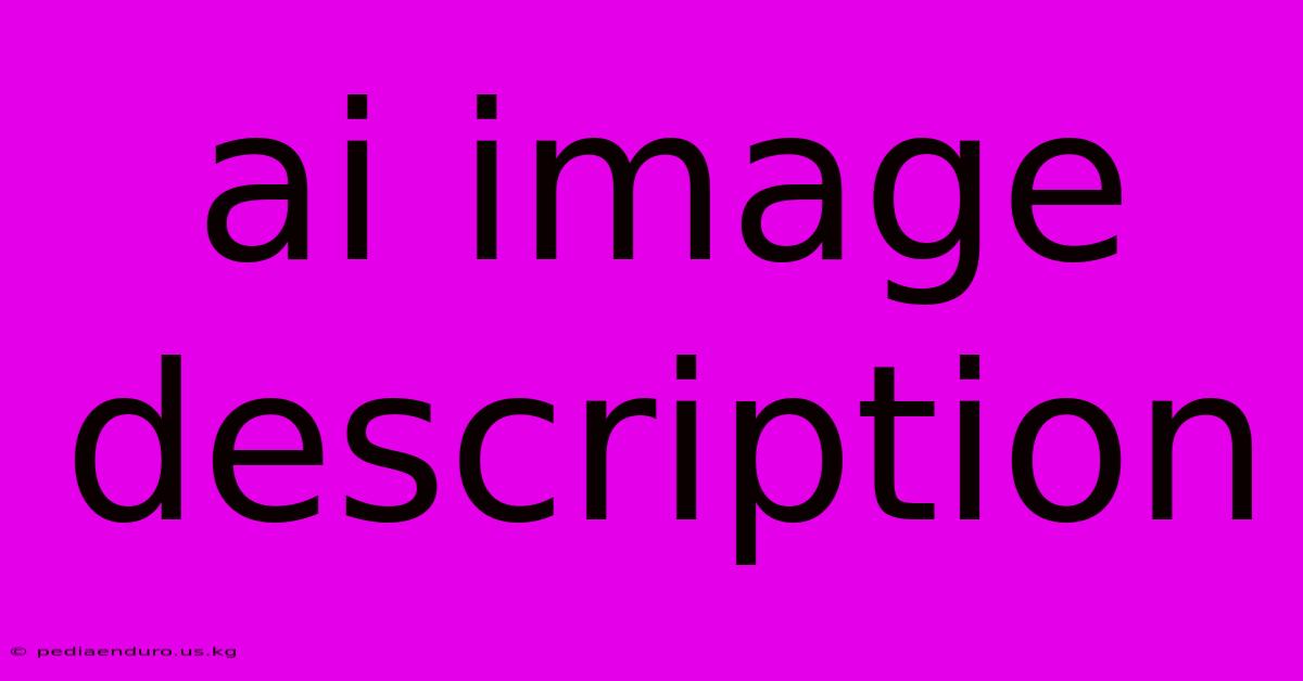 Ai Image Description
