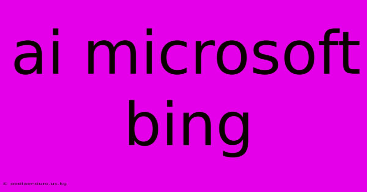 Ai Microsoft Bing