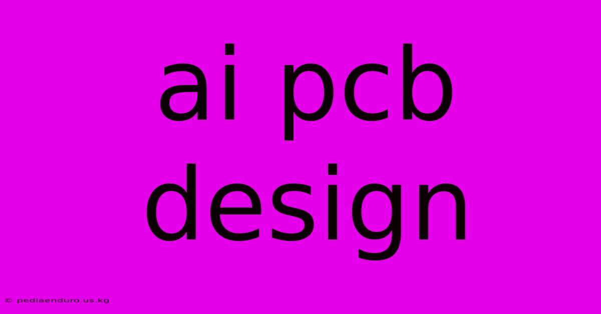 Ai Pcb Design