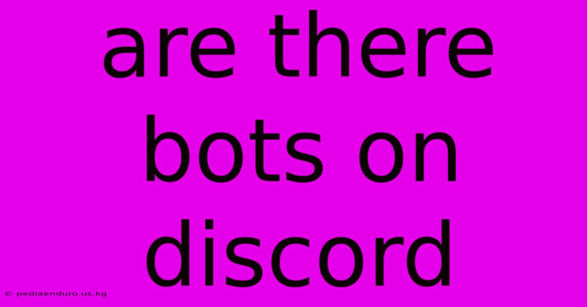 Are There Bots On Discord