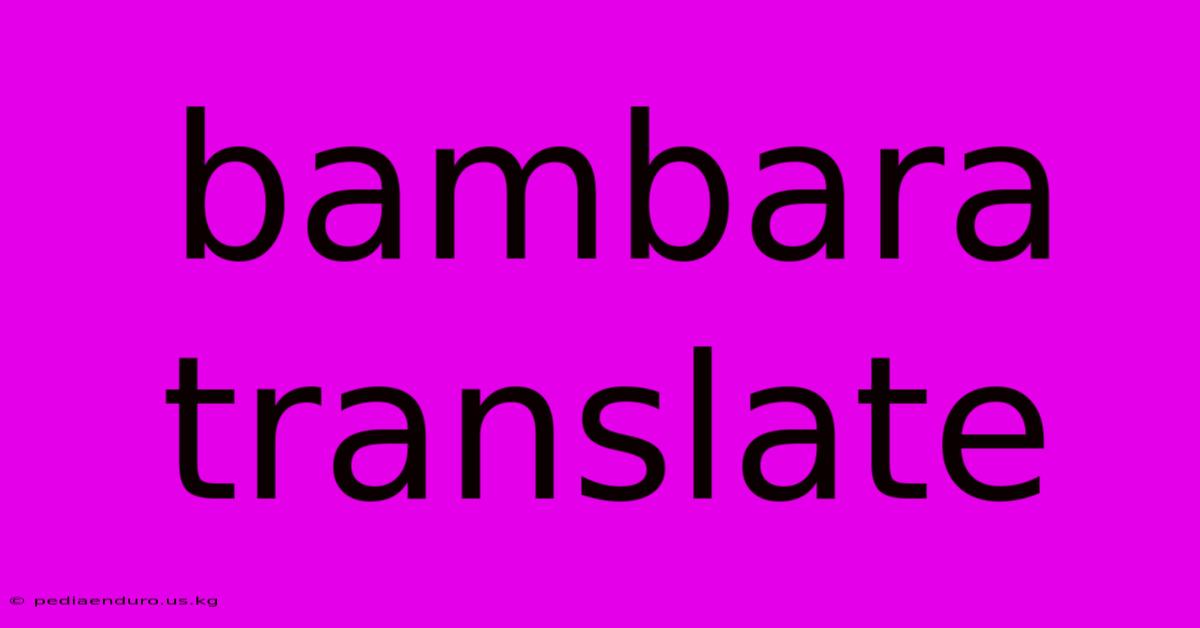 Bambara Translate