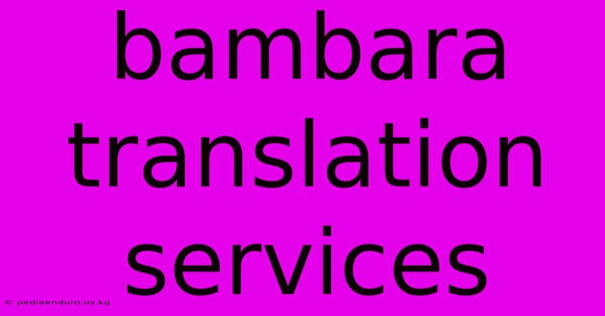 Bambara Translation Services