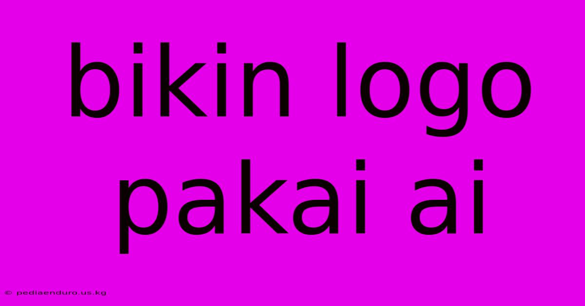 Bikin Logo Pakai Ai