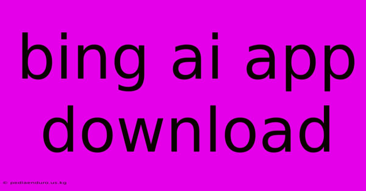 Bing Ai App Download