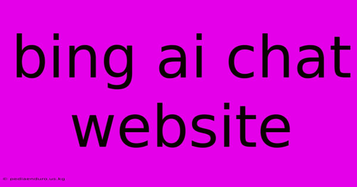 Bing Ai Chat Website