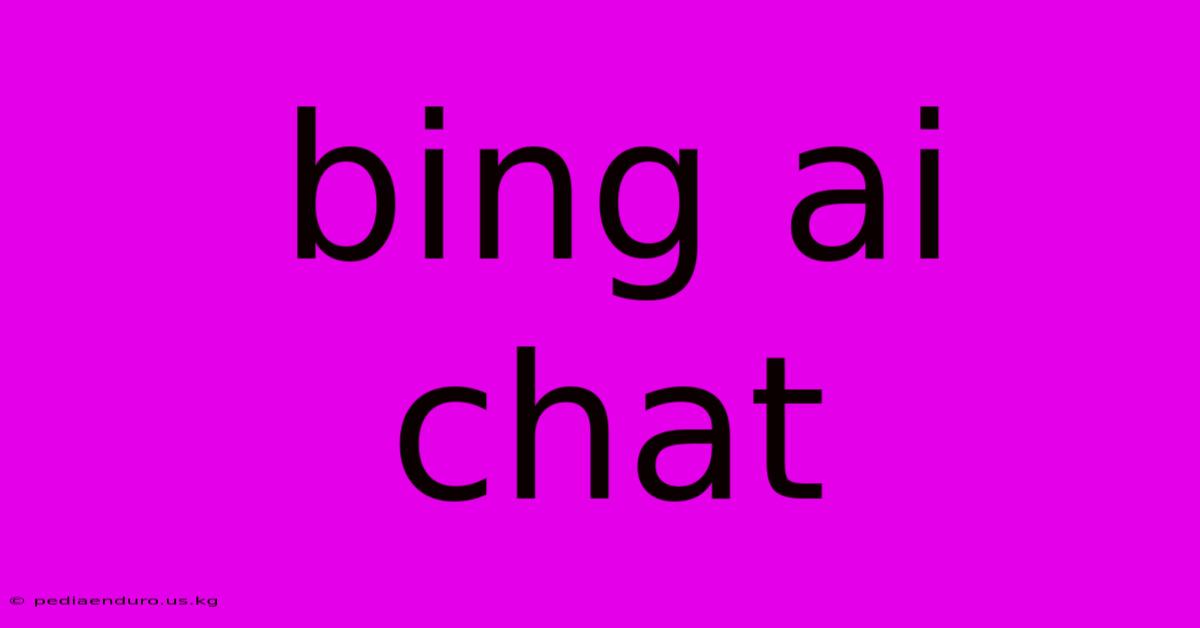 Bing Ai Chat