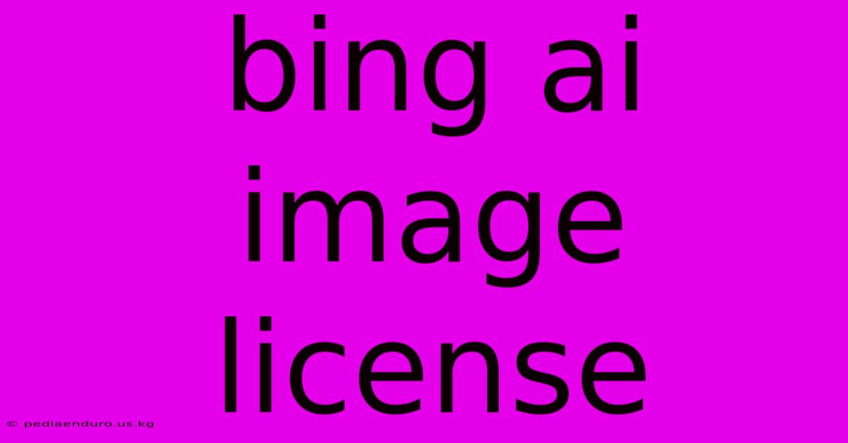 Bing Ai Image License