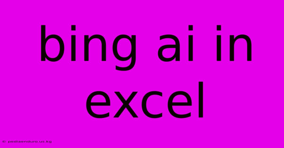 Bing Ai In Excel