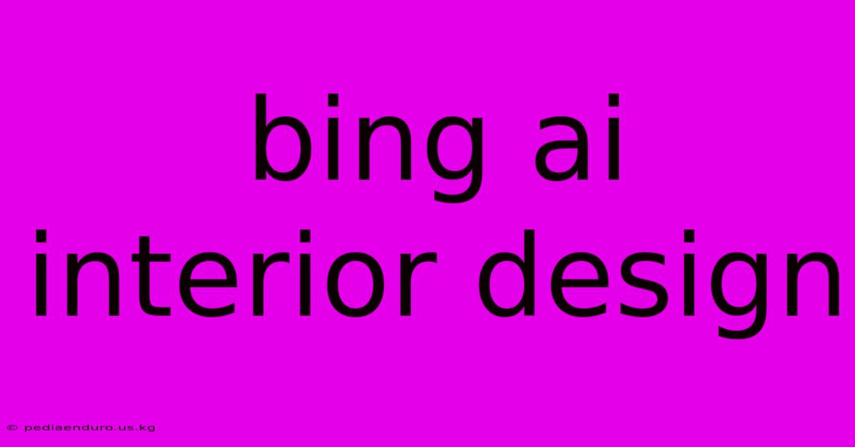 Bing Ai Interior Design