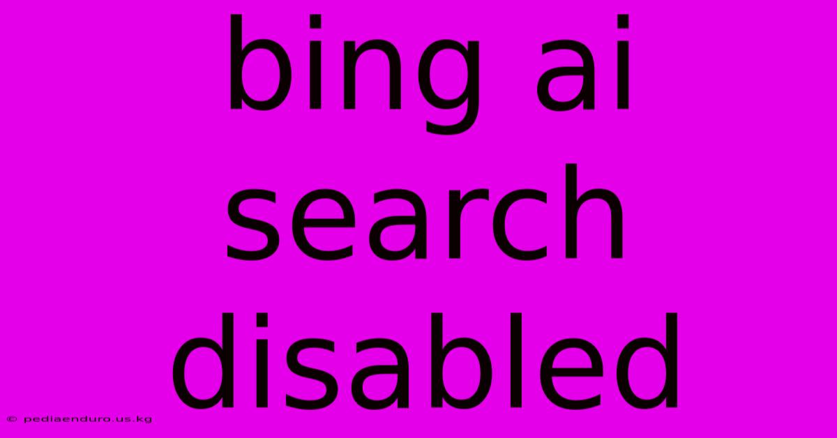 Bing Ai Search Disabled