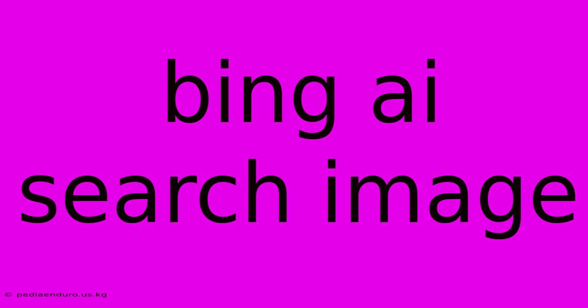 Bing Ai Search Image