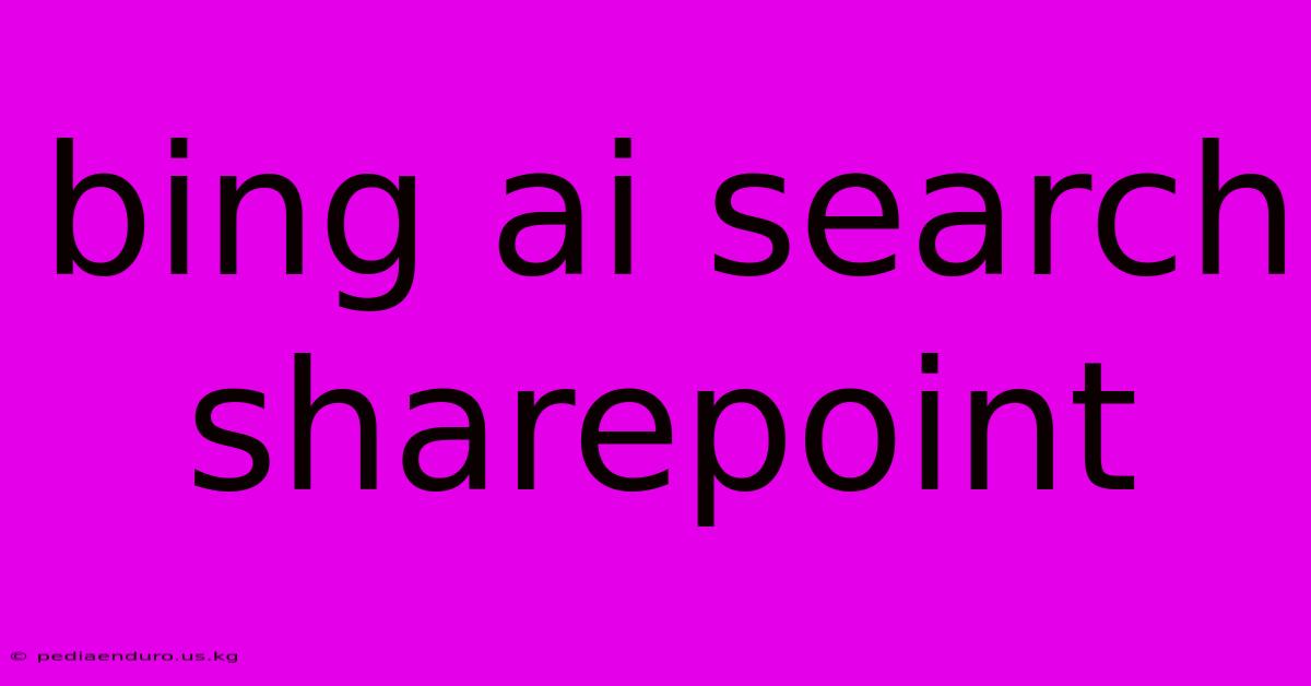 Bing Ai Search Sharepoint