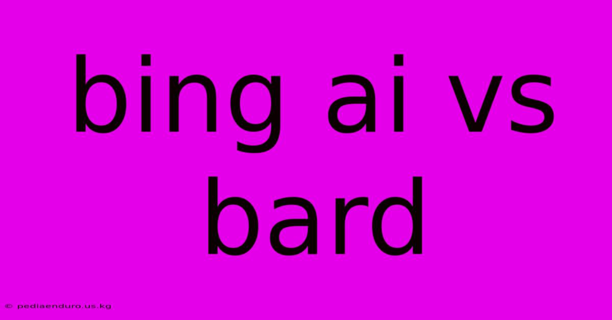 Bing Ai Vs Bard