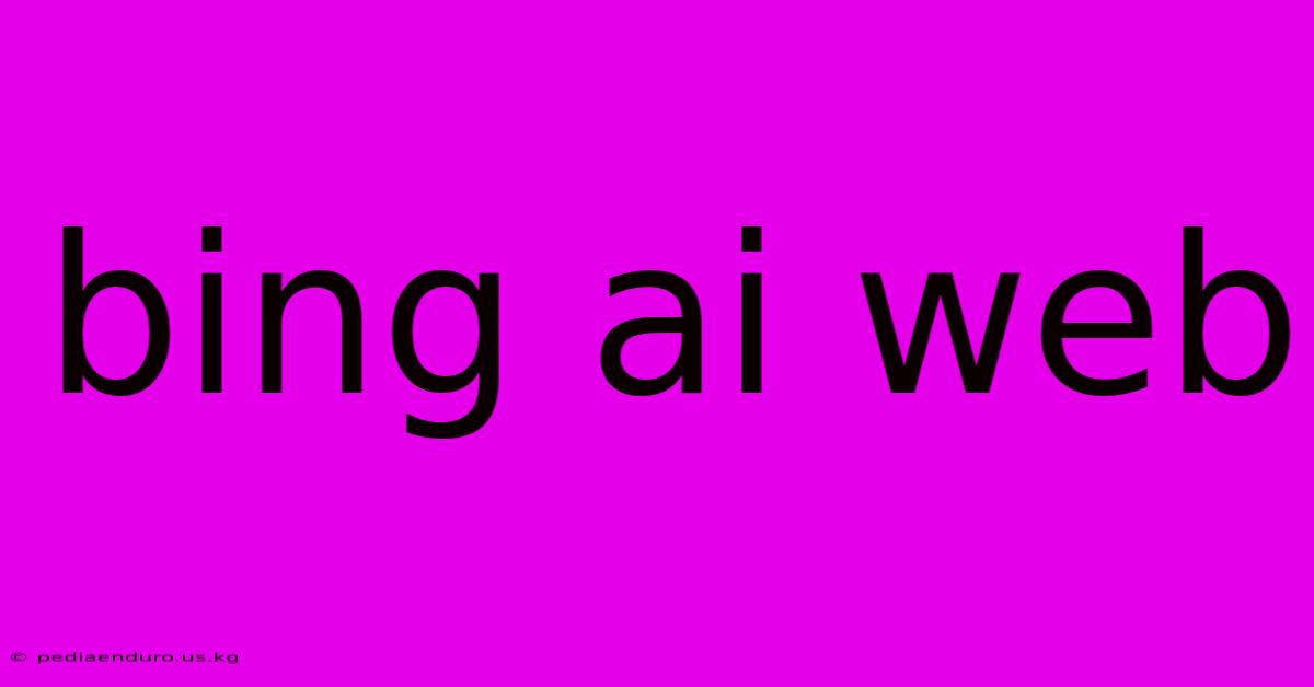 Bing Ai Web