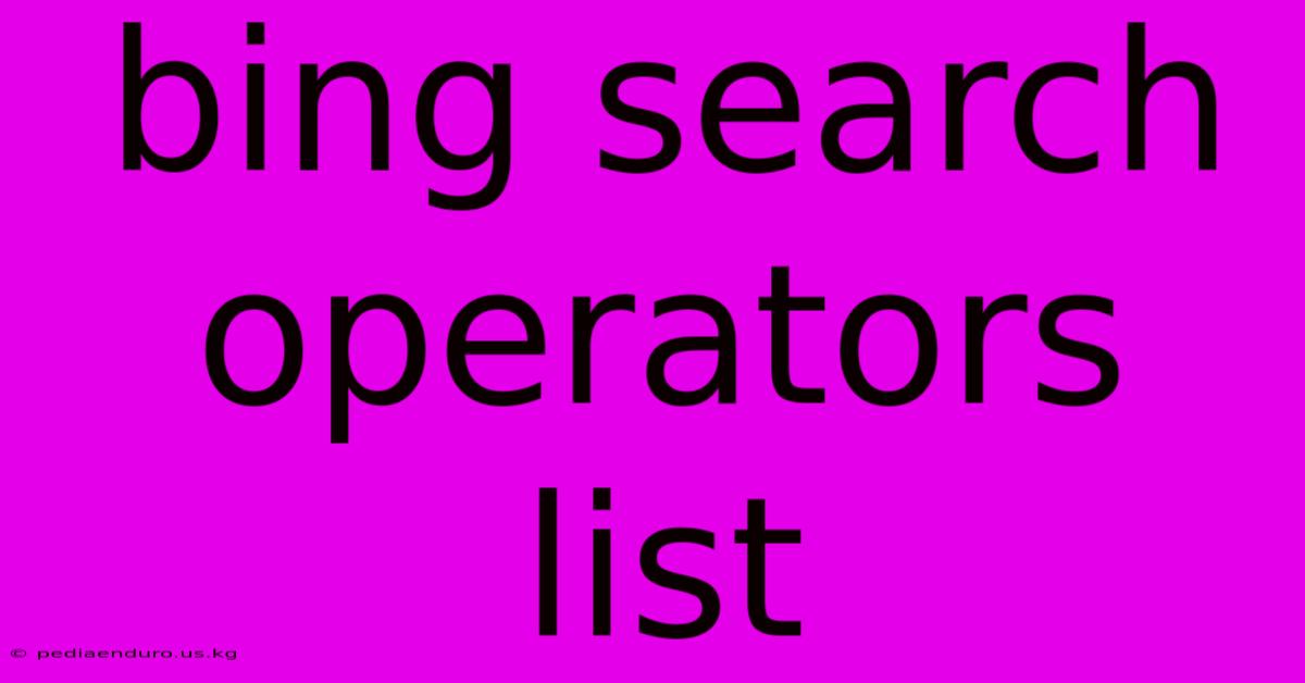 Bing Search Operators List