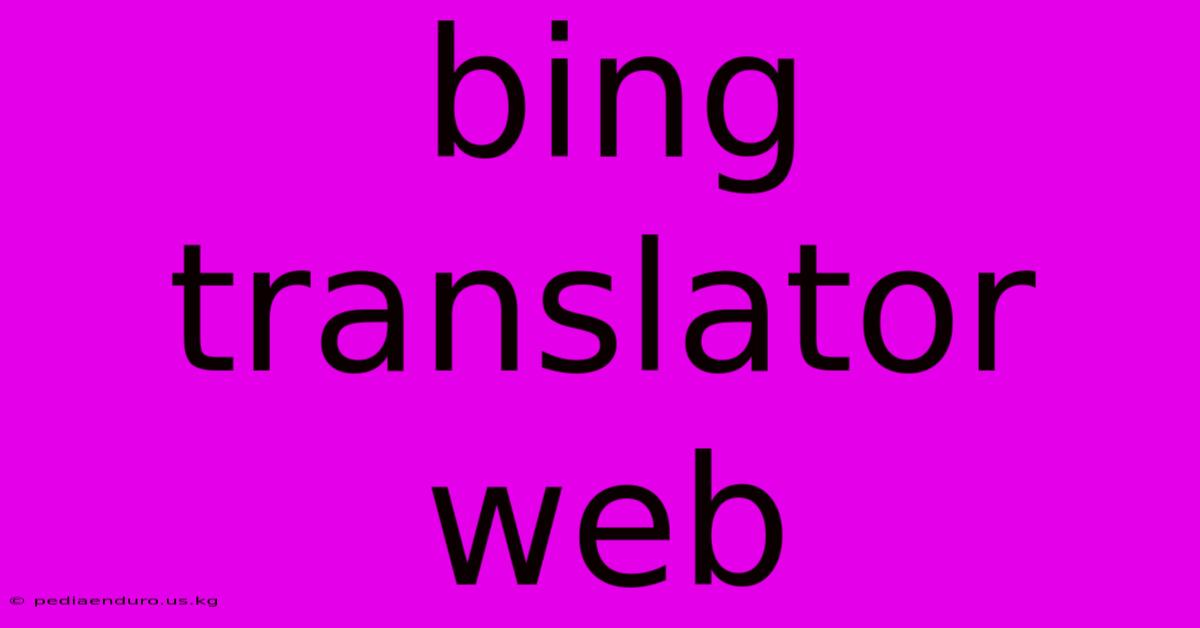 Bing Translator Web