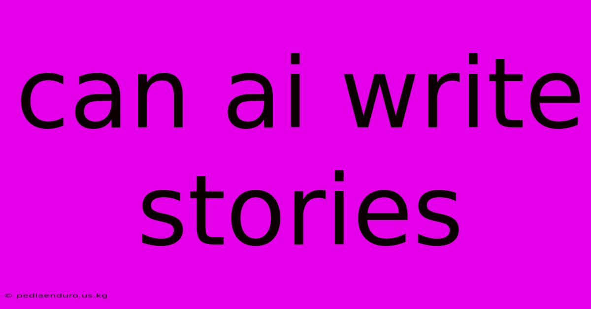 Can Ai Write Stories