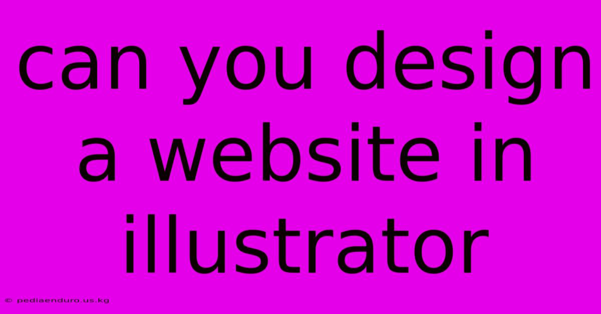 Can You Design A Website In Illustrator