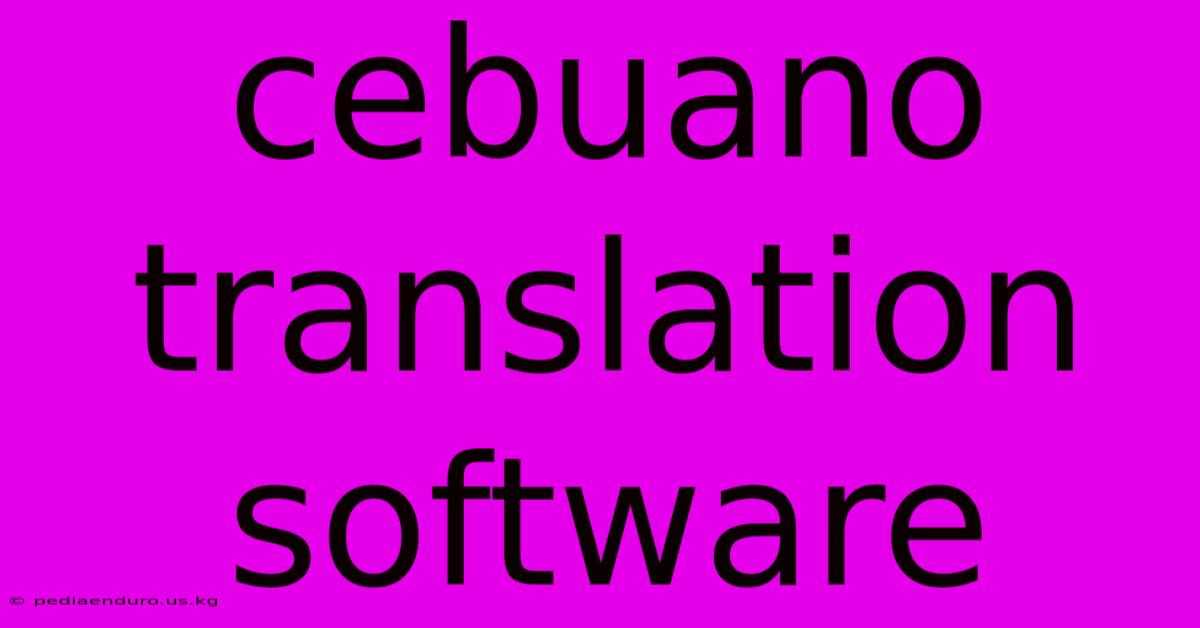 Cebuano Translation Software