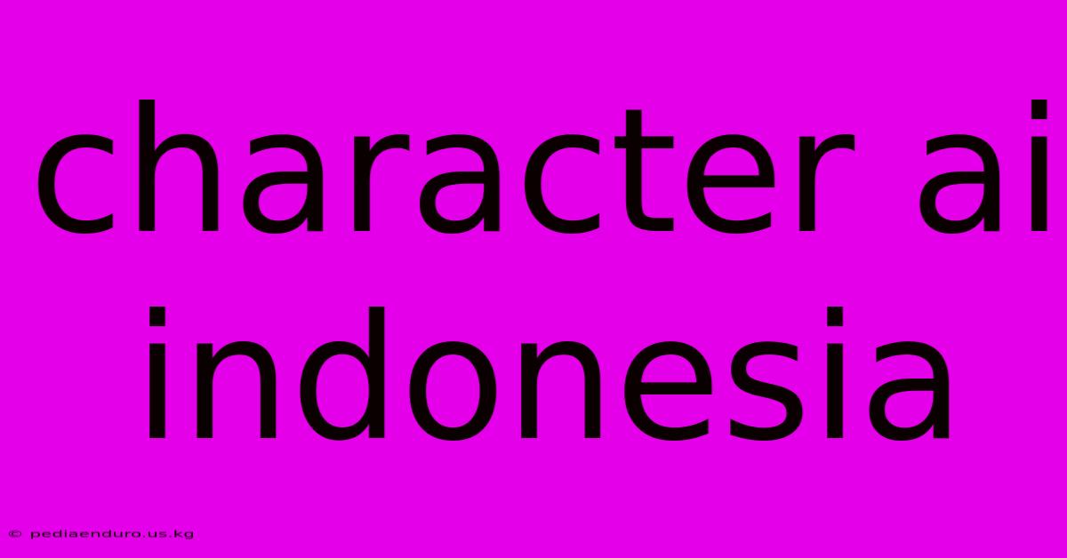 Character Ai Indonesia