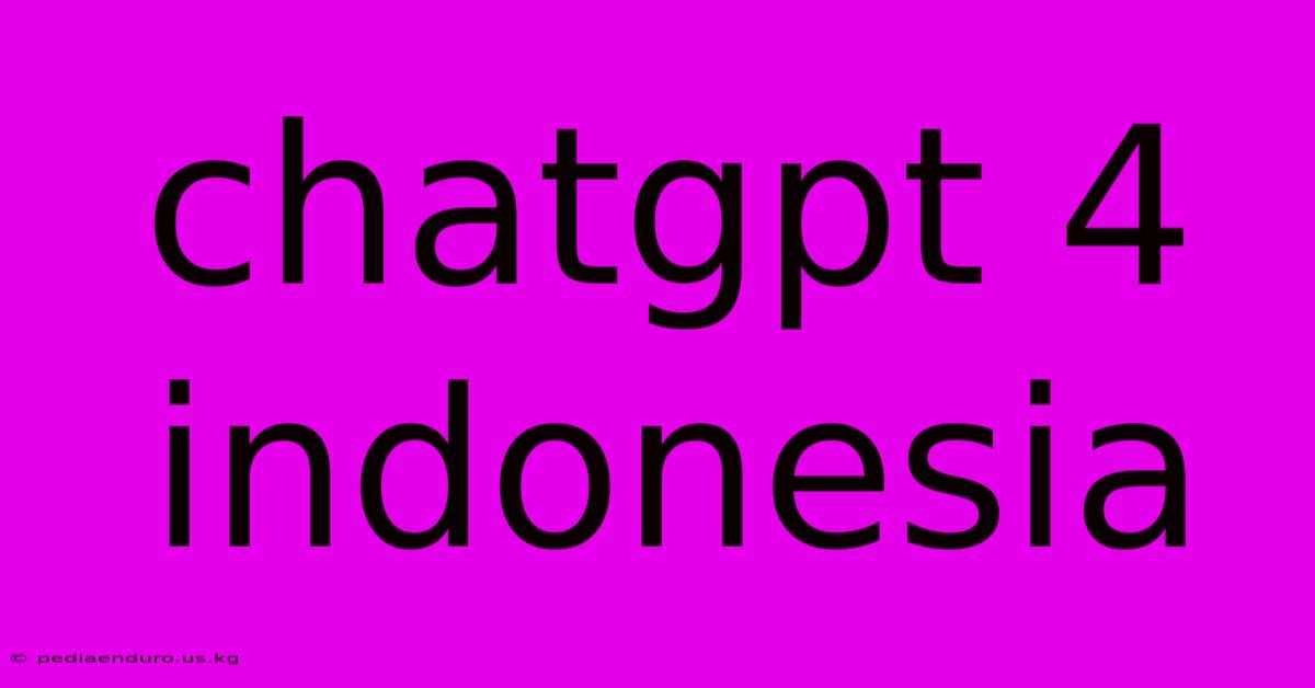 Chatgpt 4 Indonesia