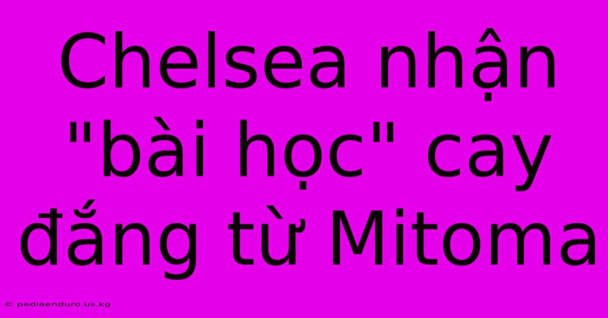 Chelsea Nhận 