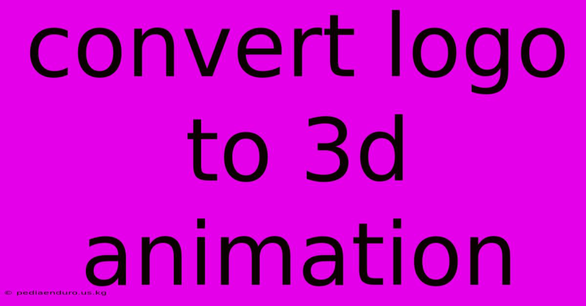 Convert Logo To 3d Animation