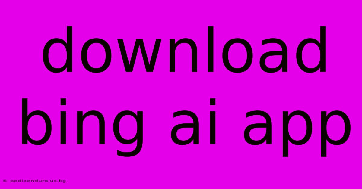 Download Bing Ai App