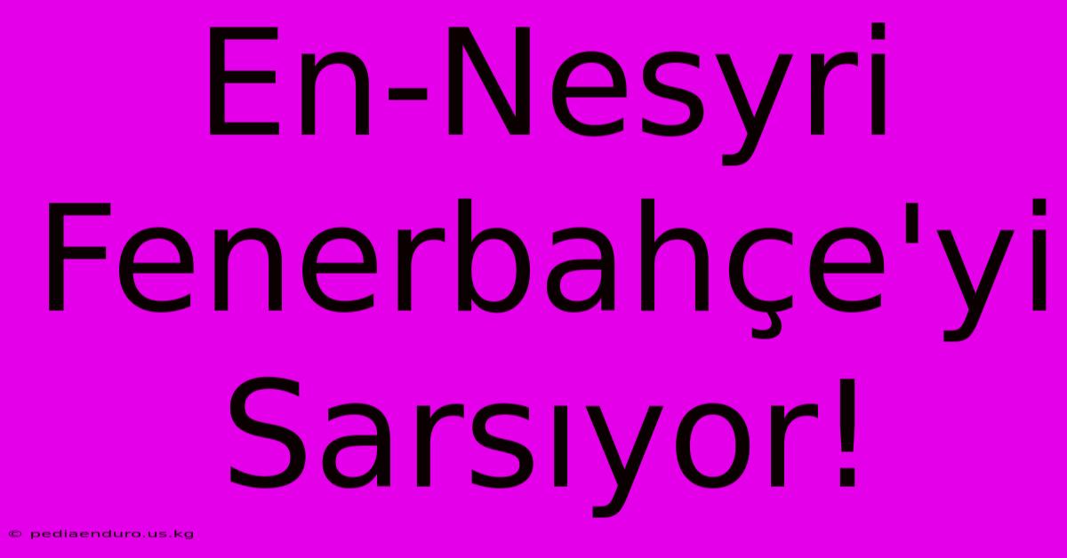 En-Nesyri Fenerbahçe'yi Sarsıyor!