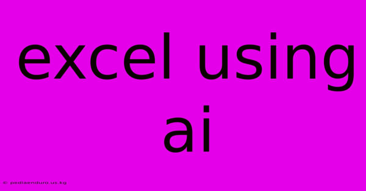 Excel Using Ai