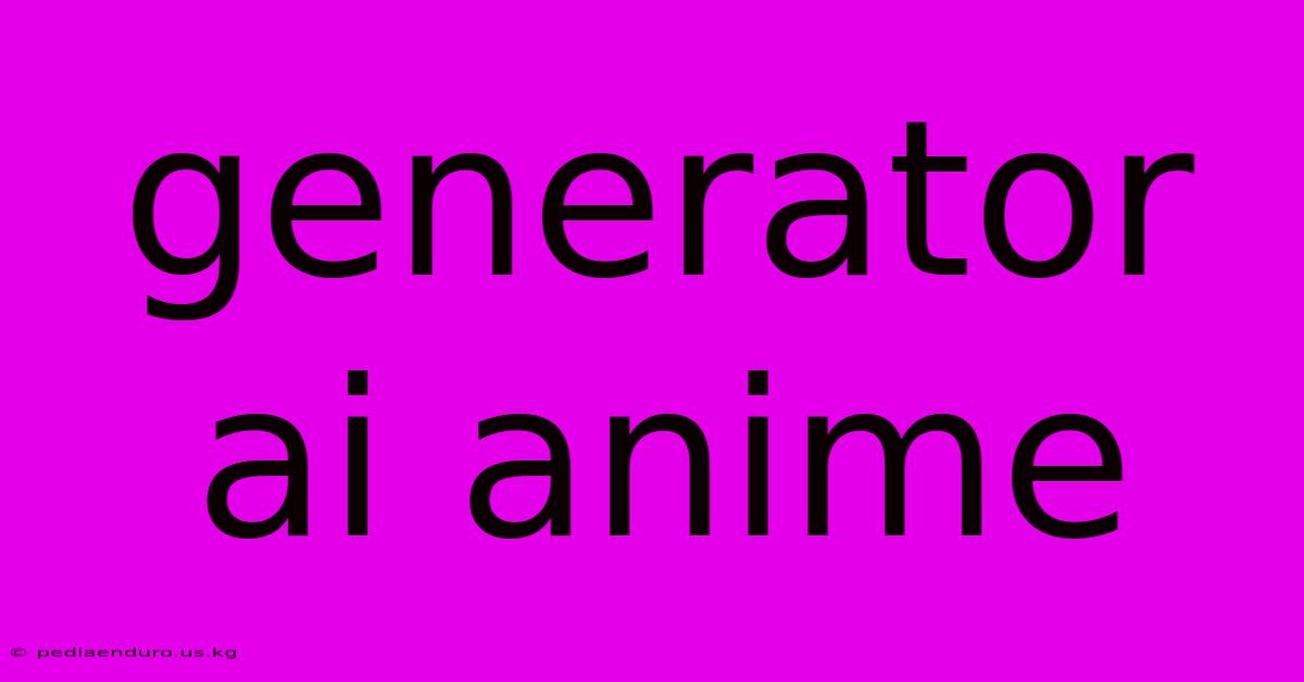 Generator Ai Anime