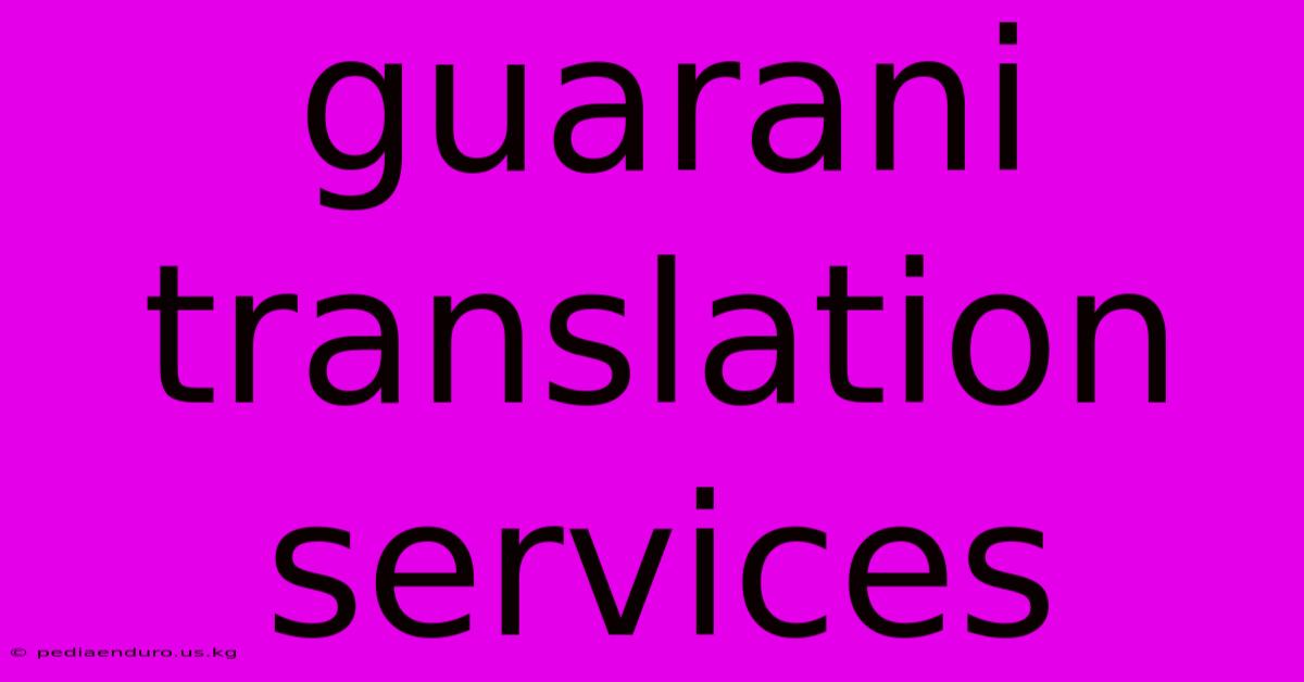 Guarani Translation Services