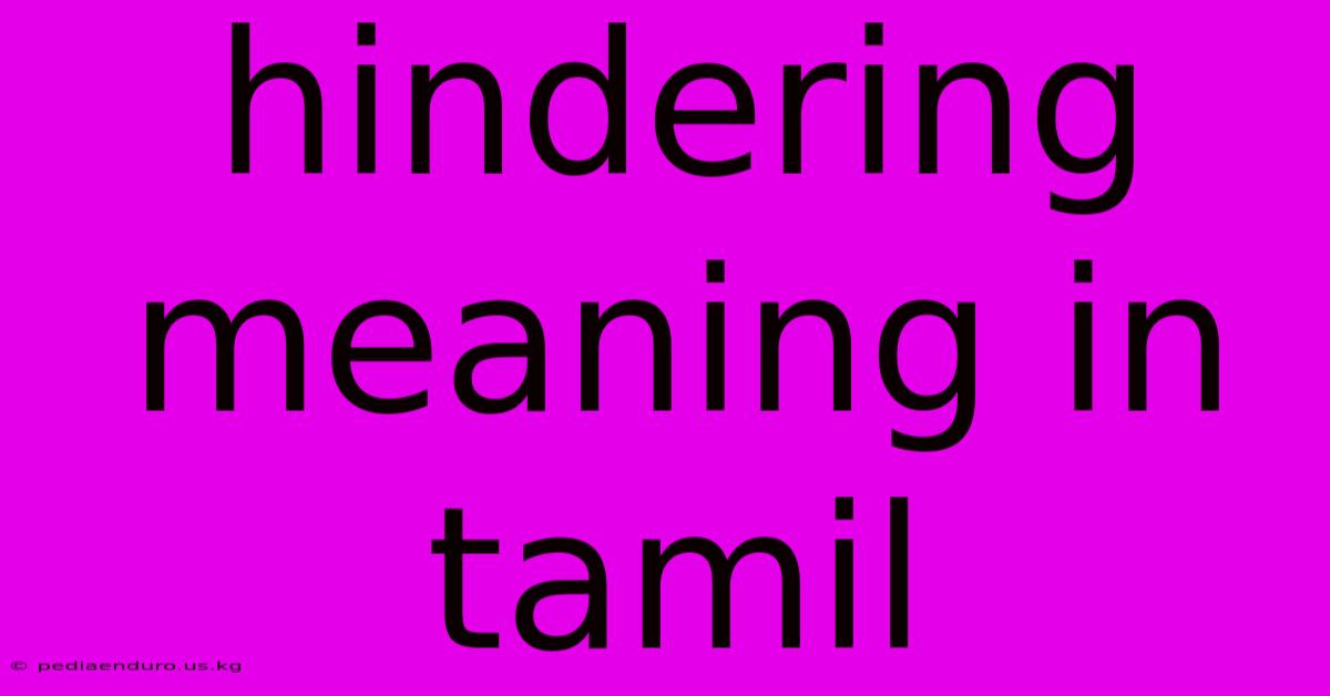 Hindering Meaning In Tamil