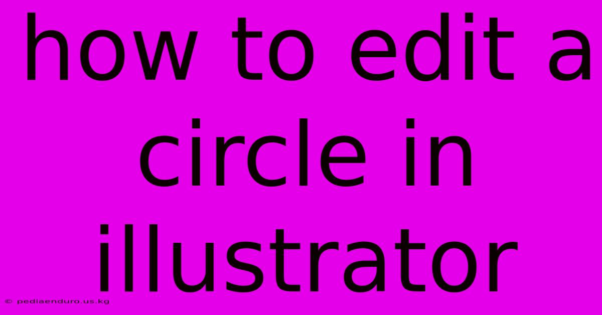 How To Edit A Circle In Illustrator