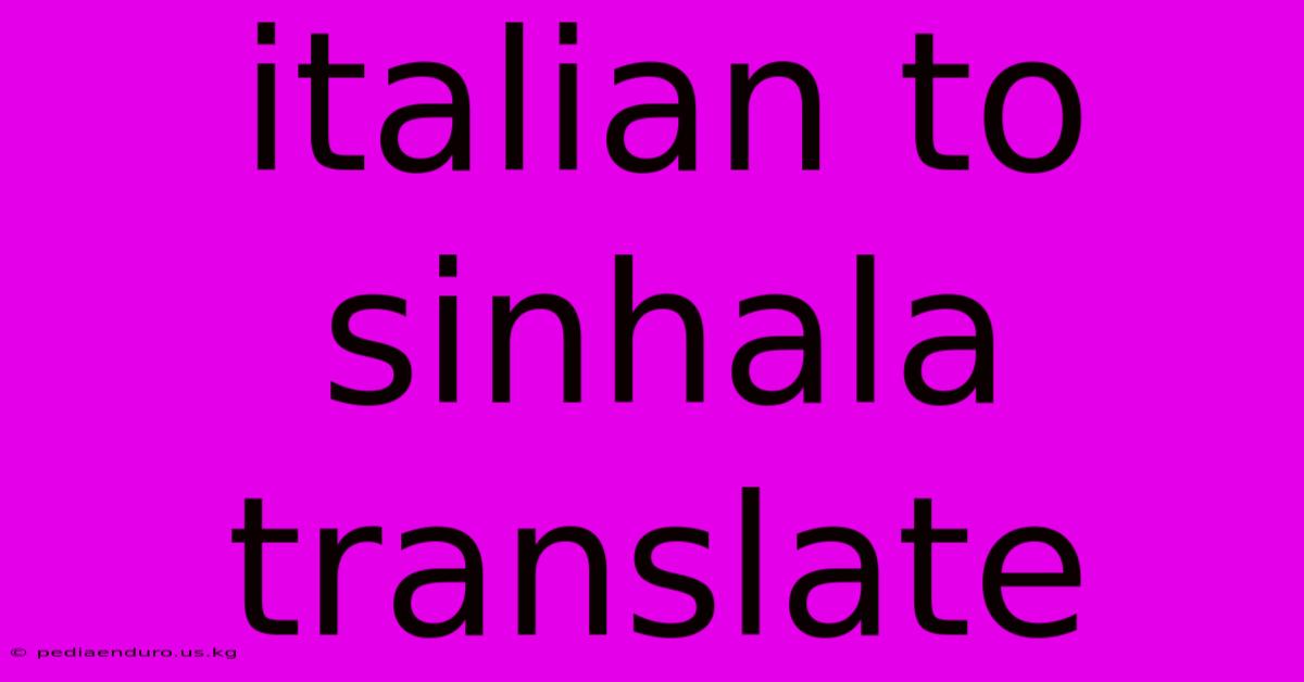 Italian To Sinhala Translate