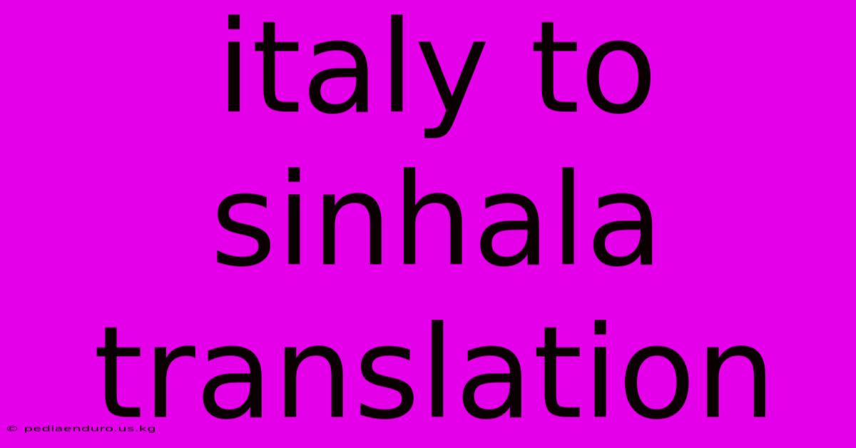 Italy To Sinhala Translation