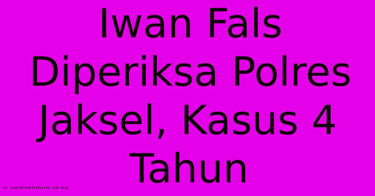 Iwan Fals Diperiksa Polres Jaksel, Kasus 4 Tahun