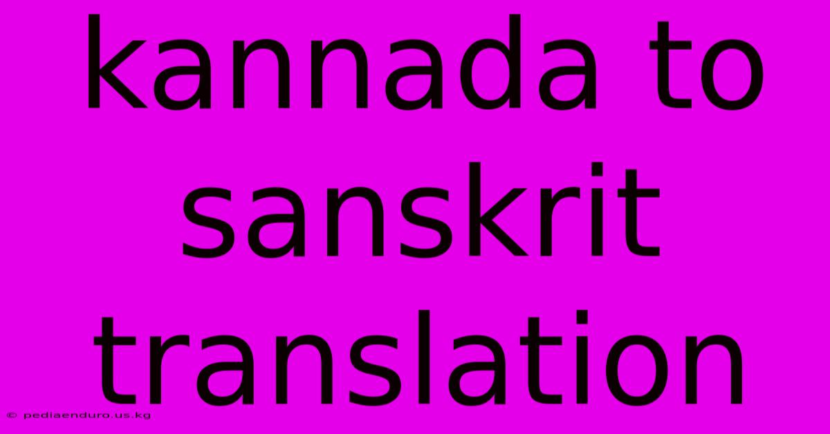 Kannada To Sanskrit Translation