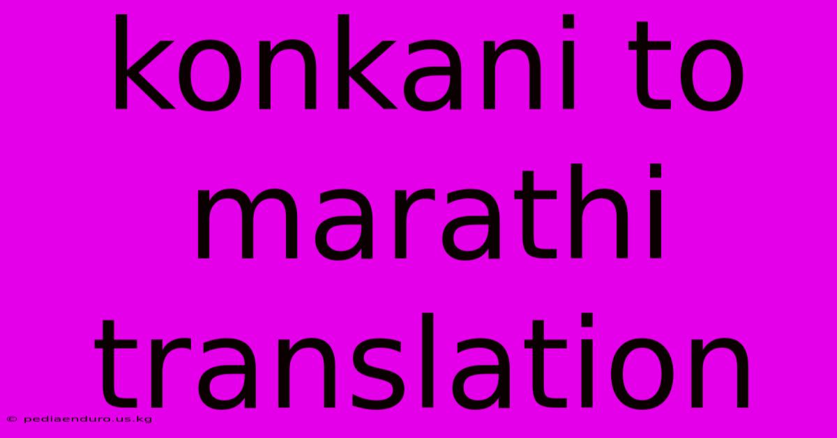 Konkani To Marathi Translation