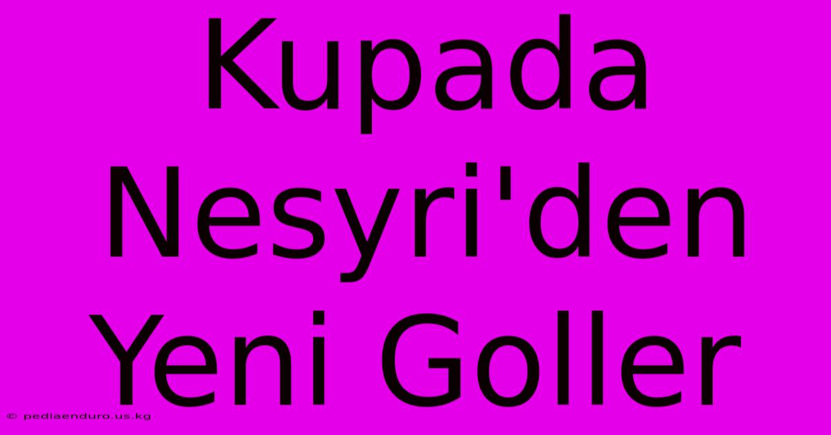 Kupada Nesyri'den Yeni Goller