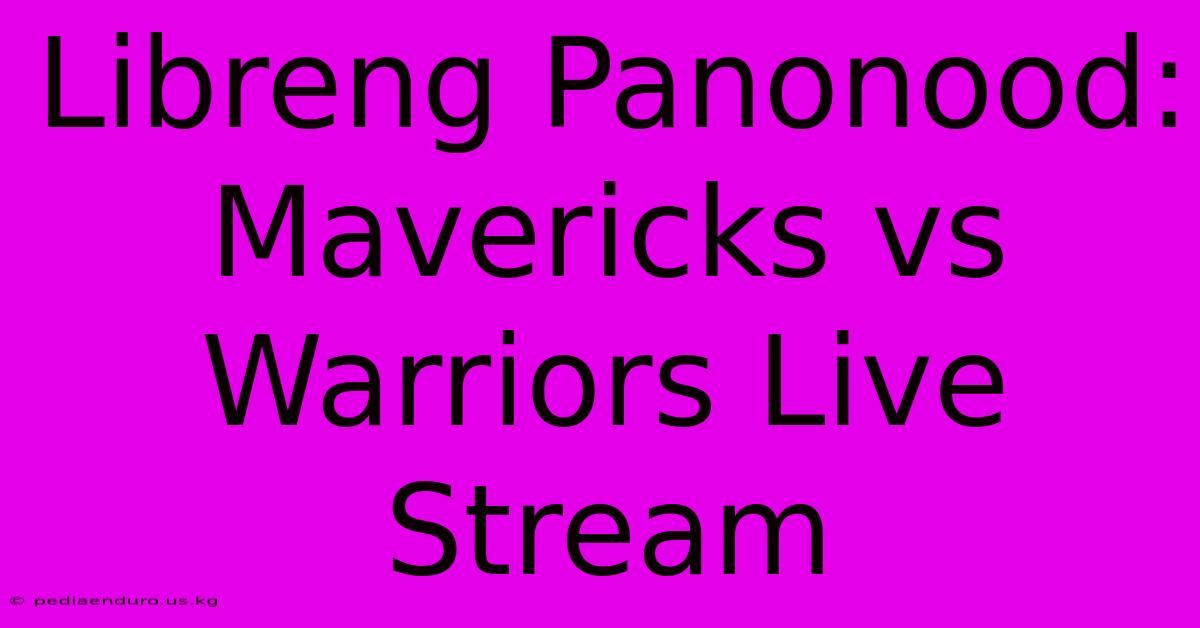 Libreng Panonood: Mavericks Vs Warriors Live Stream