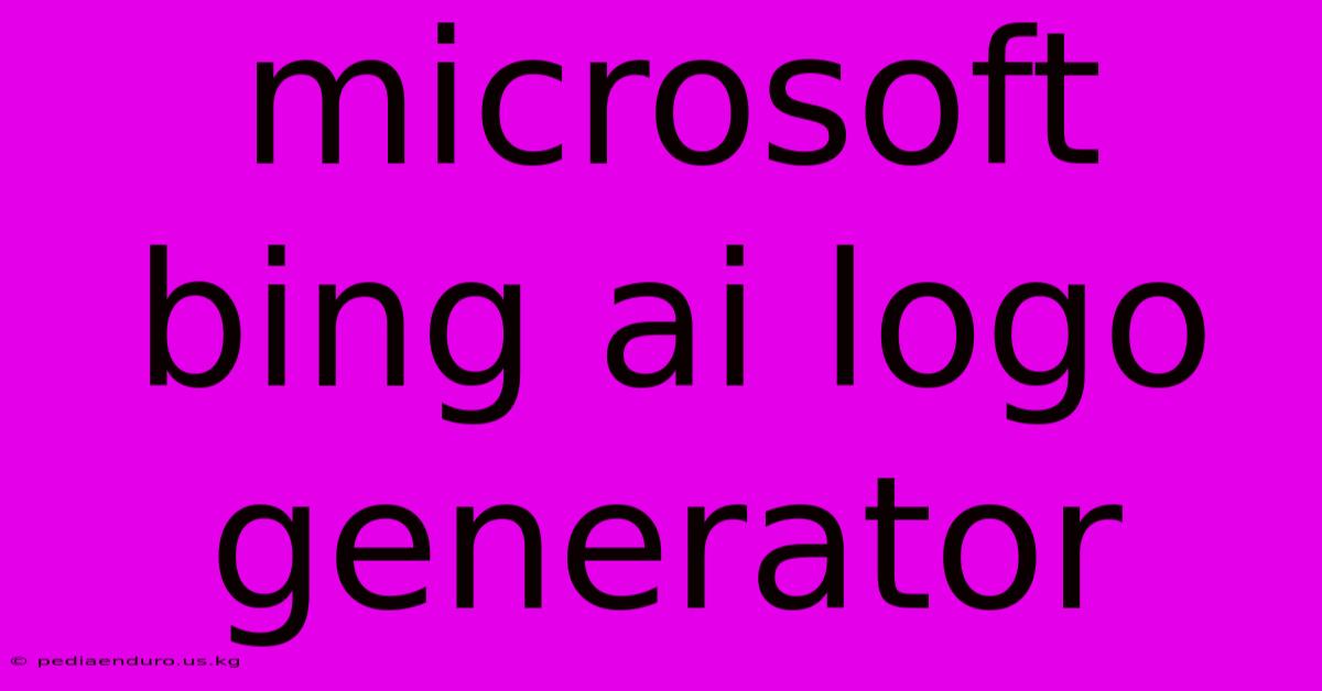 Microsoft Bing Ai Logo Generator