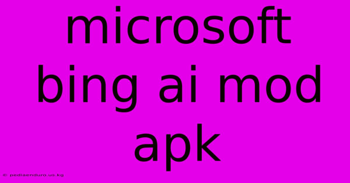 Microsoft Bing Ai Mod Apk