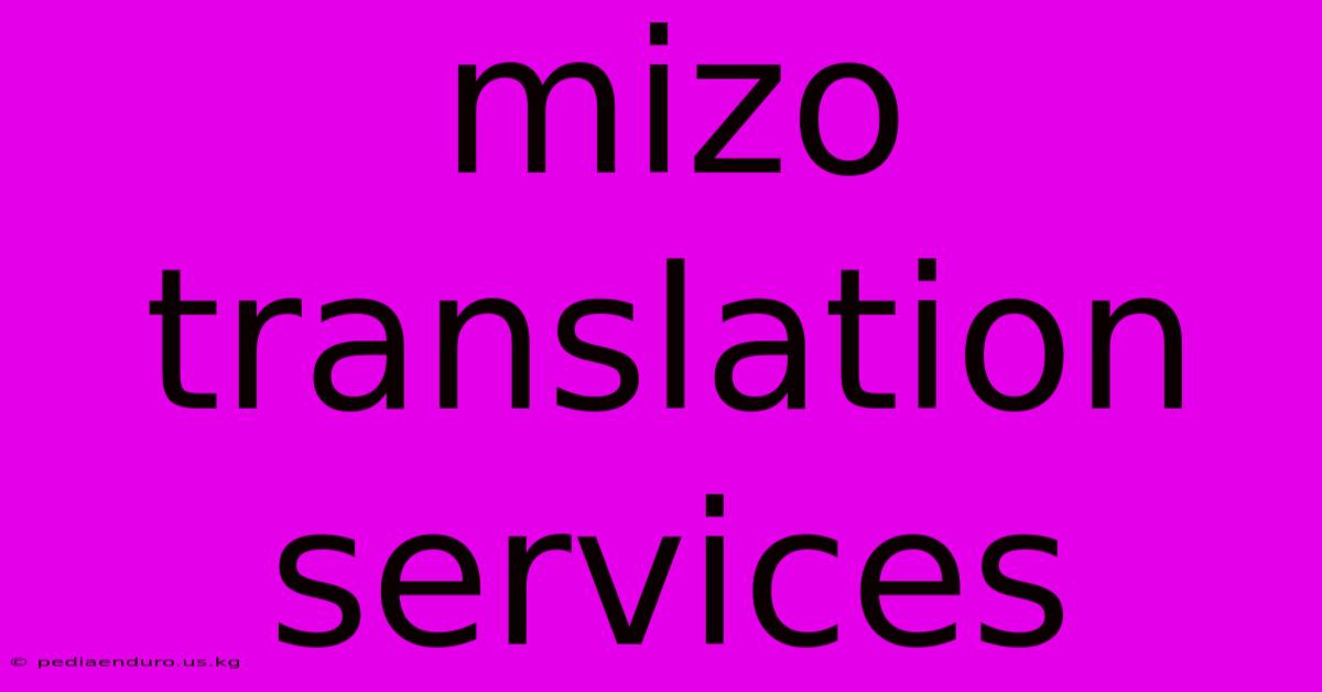 Mizo Translation Services