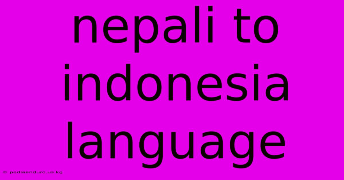 Nepali To Indonesia Language