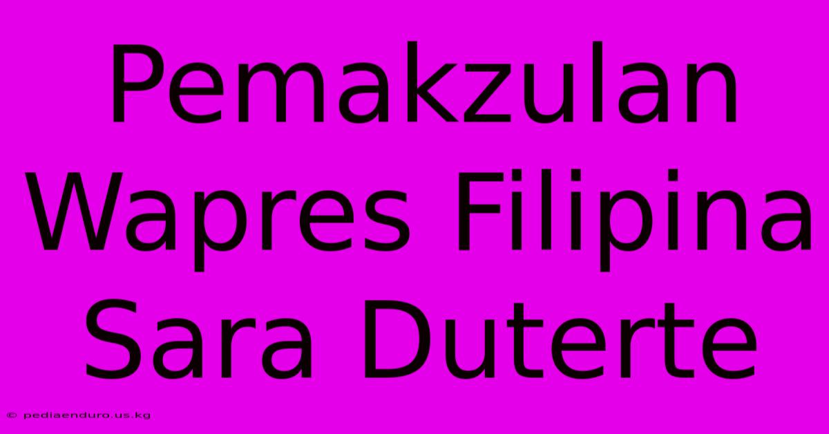 Pemakzulan Wapres Filipina Sara Duterte