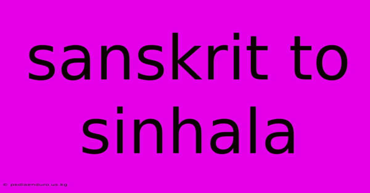 Sanskrit To Sinhala