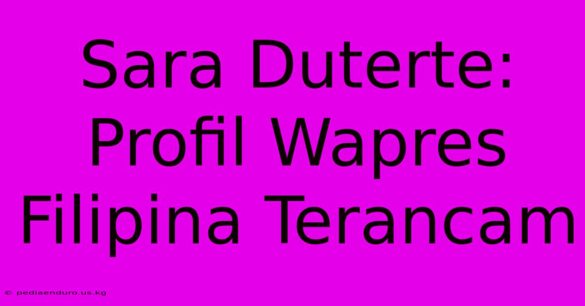 Sara Duterte: Profil Wapres Filipina Terancam